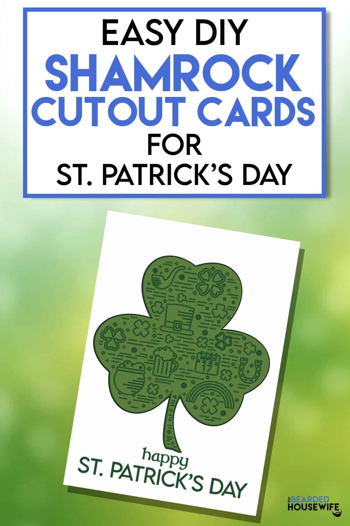 Shamrock Cutout Cards - The Bearded Housewife