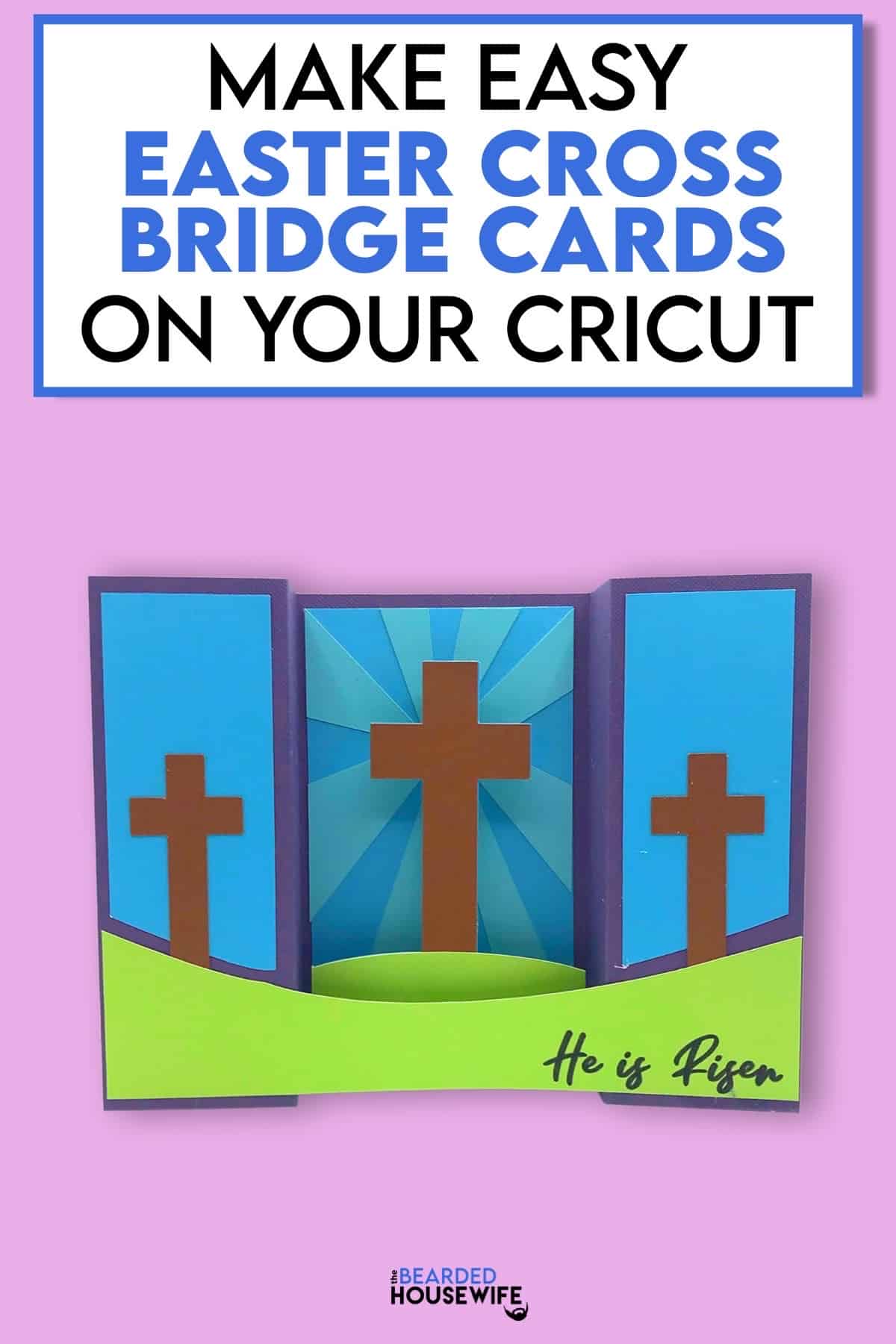 How to Make Easy Easter Cross Bridge Cards - The Bearded Housewife