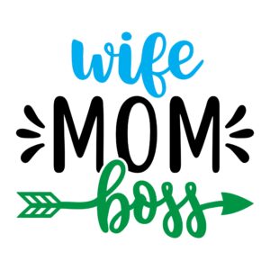 630. Wife Mom Boss