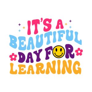 280. It's a Beautiful Day for Learning