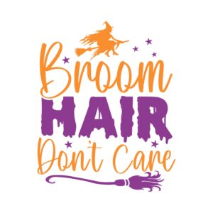 347. Broom Hair Don't Care
