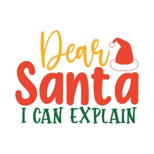 477. Dear Santa I Can Explain
