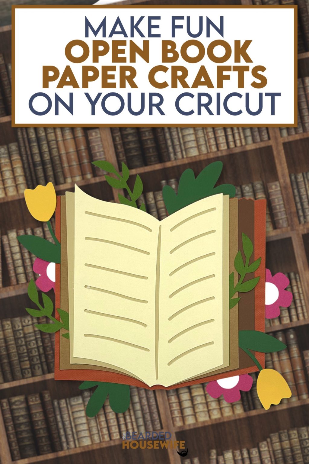 How to Make Fun Open Book Layered Paper Crafts - The Bearded Housewife