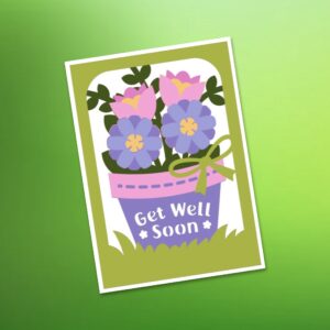 1024. Get Well Soon Flowers Layered Card